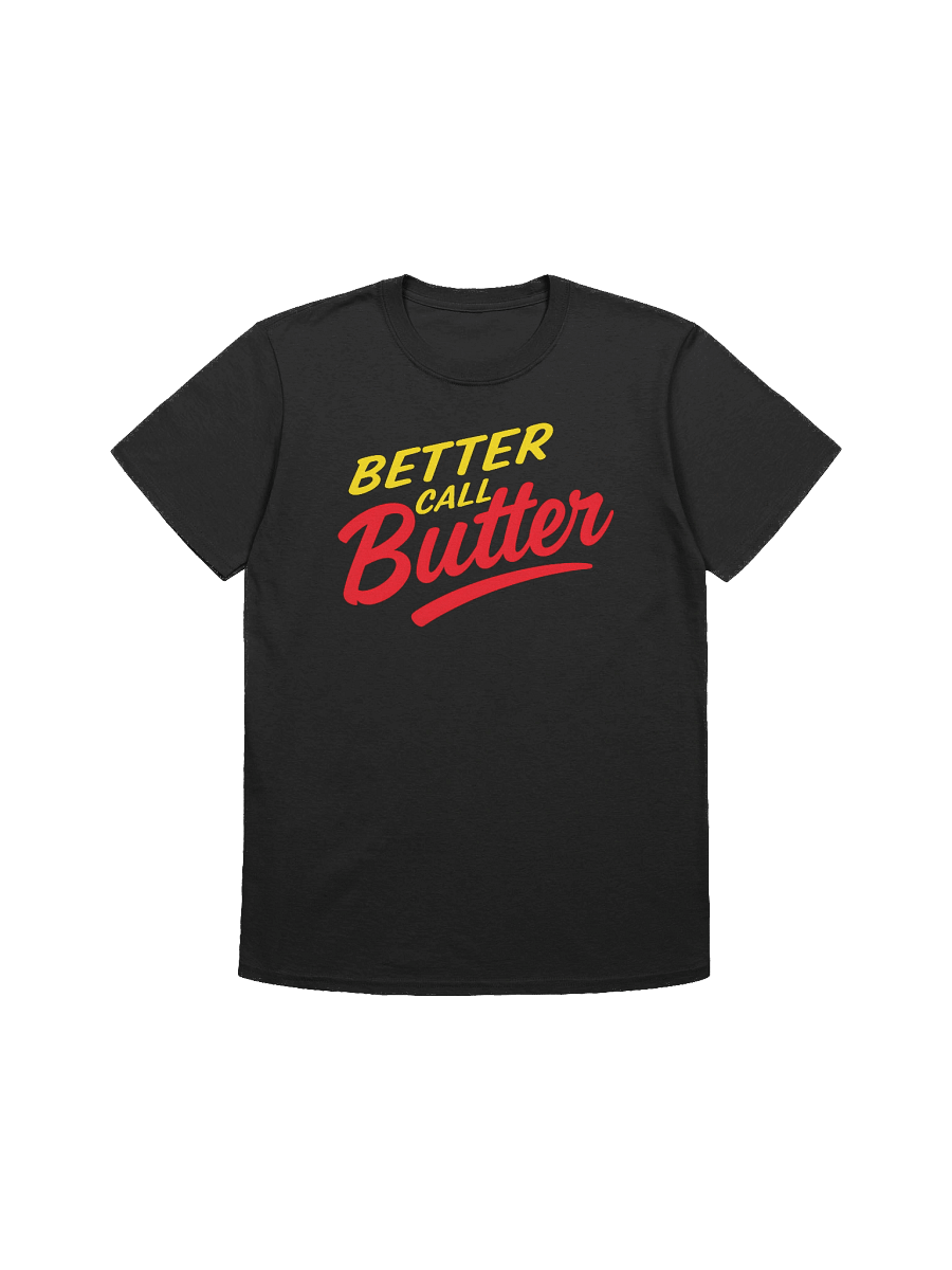 Better Call Butter T-Shirt product image (3)