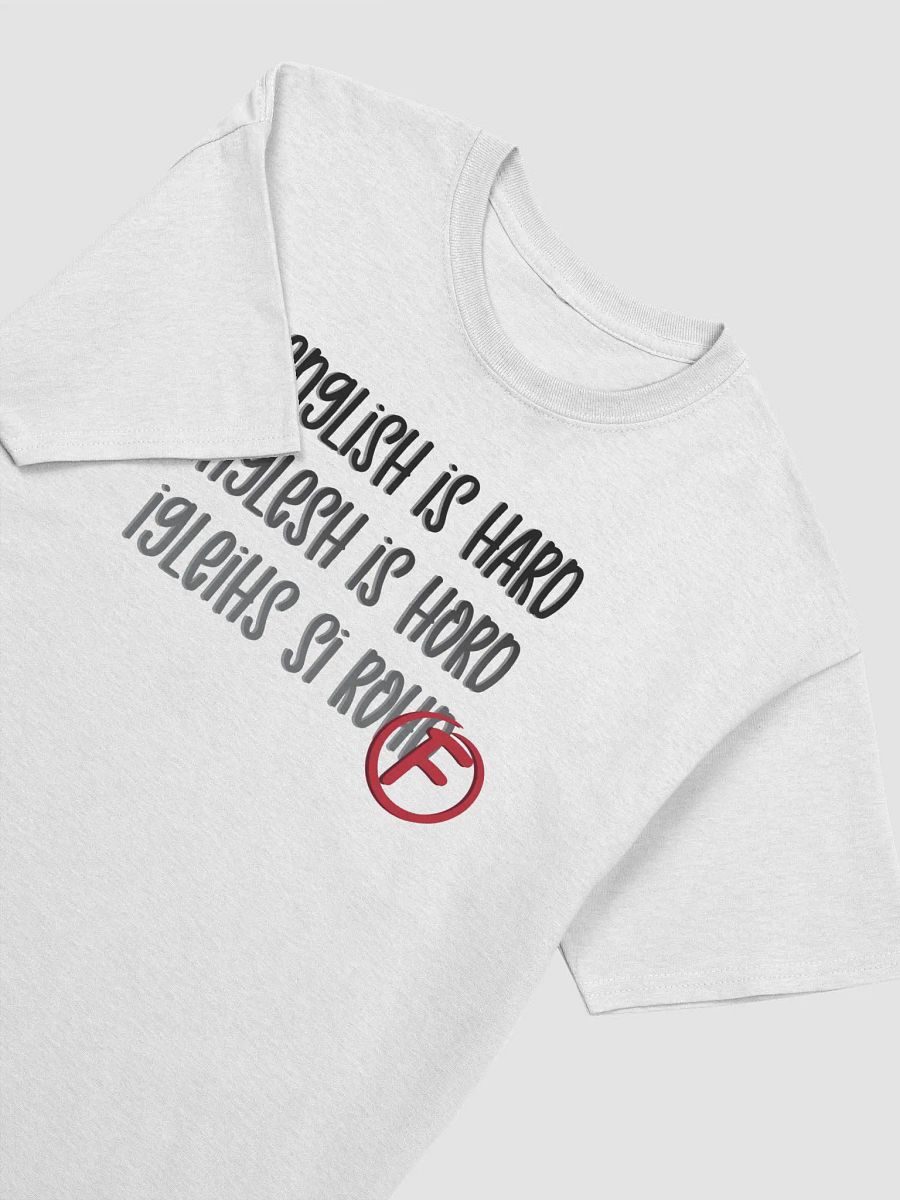 English Is Hard T-Shirt - DarkText product image (2)