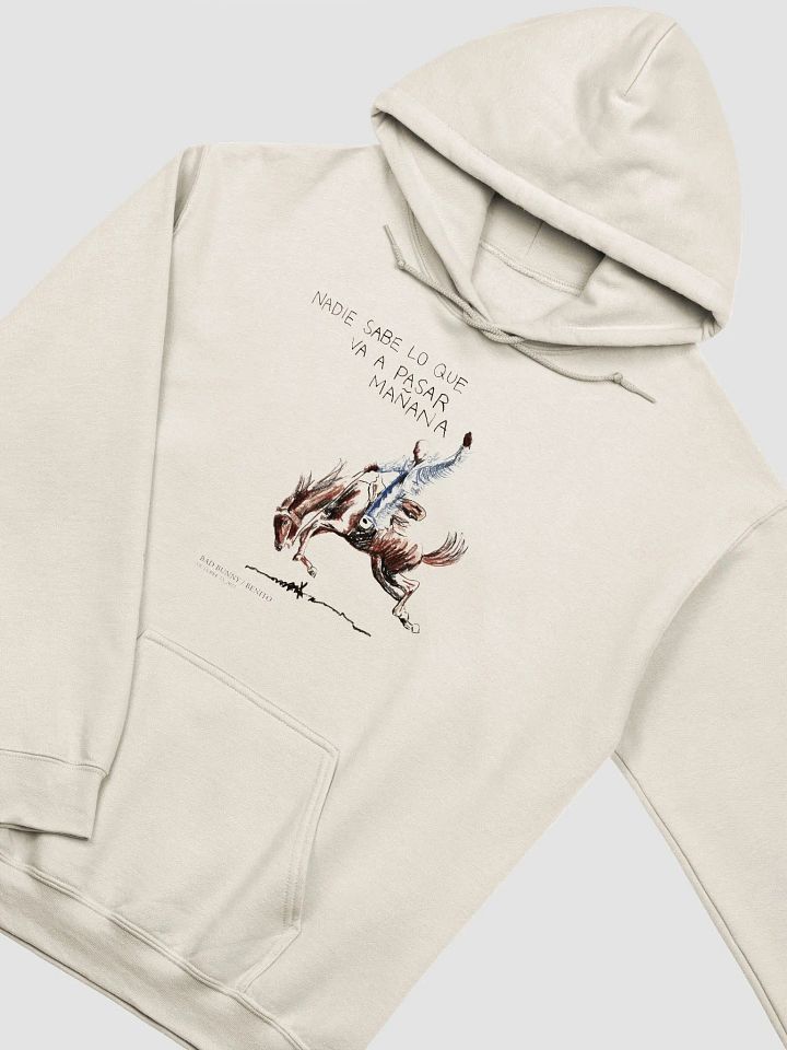 Nadie Sabe Lo Que Va a Pasar Mañana Bad Bunny Hoodie product image (26)