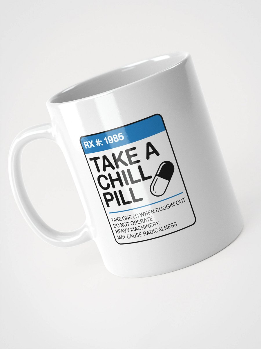 Take a Chill Pill 80s Prescription - Mug product image (3)