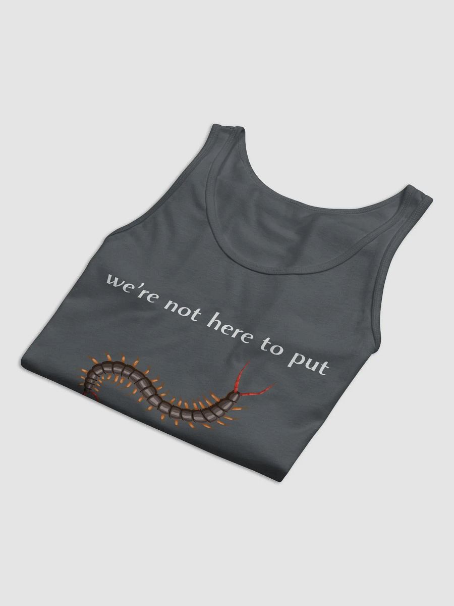 We're Not Here to Put Socks on Centipedes Jersey Tank product image (3)