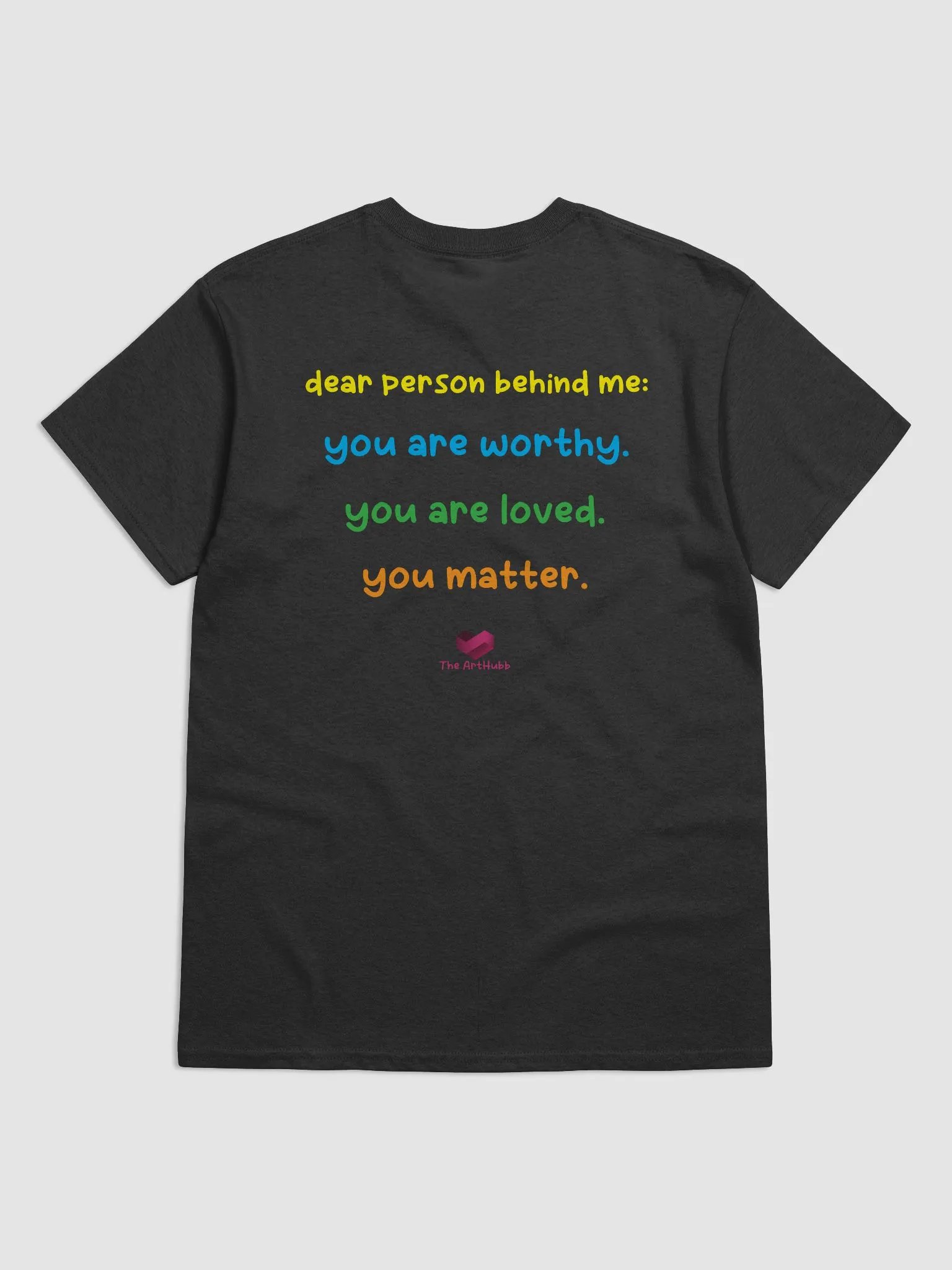 Dear Person Behind Me Unisex T-Shirt (G) product image (2)