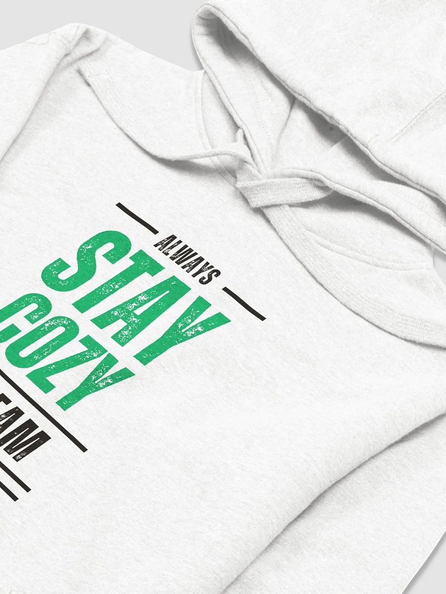 Always Stay Cozy Hoodie (White Edition) product image (3)