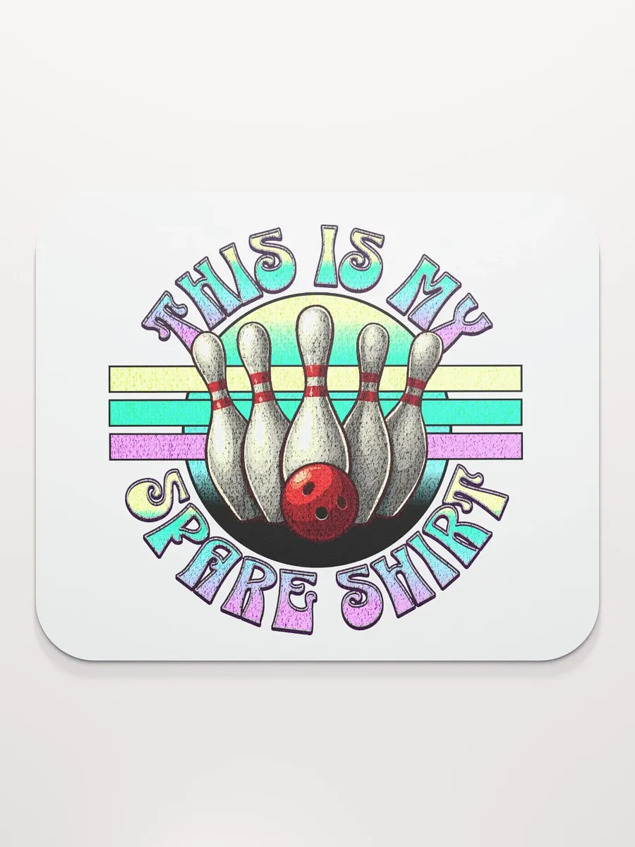 This Is My Spare Shirt Bowling Strike in Style Mouse Pad product image (1)