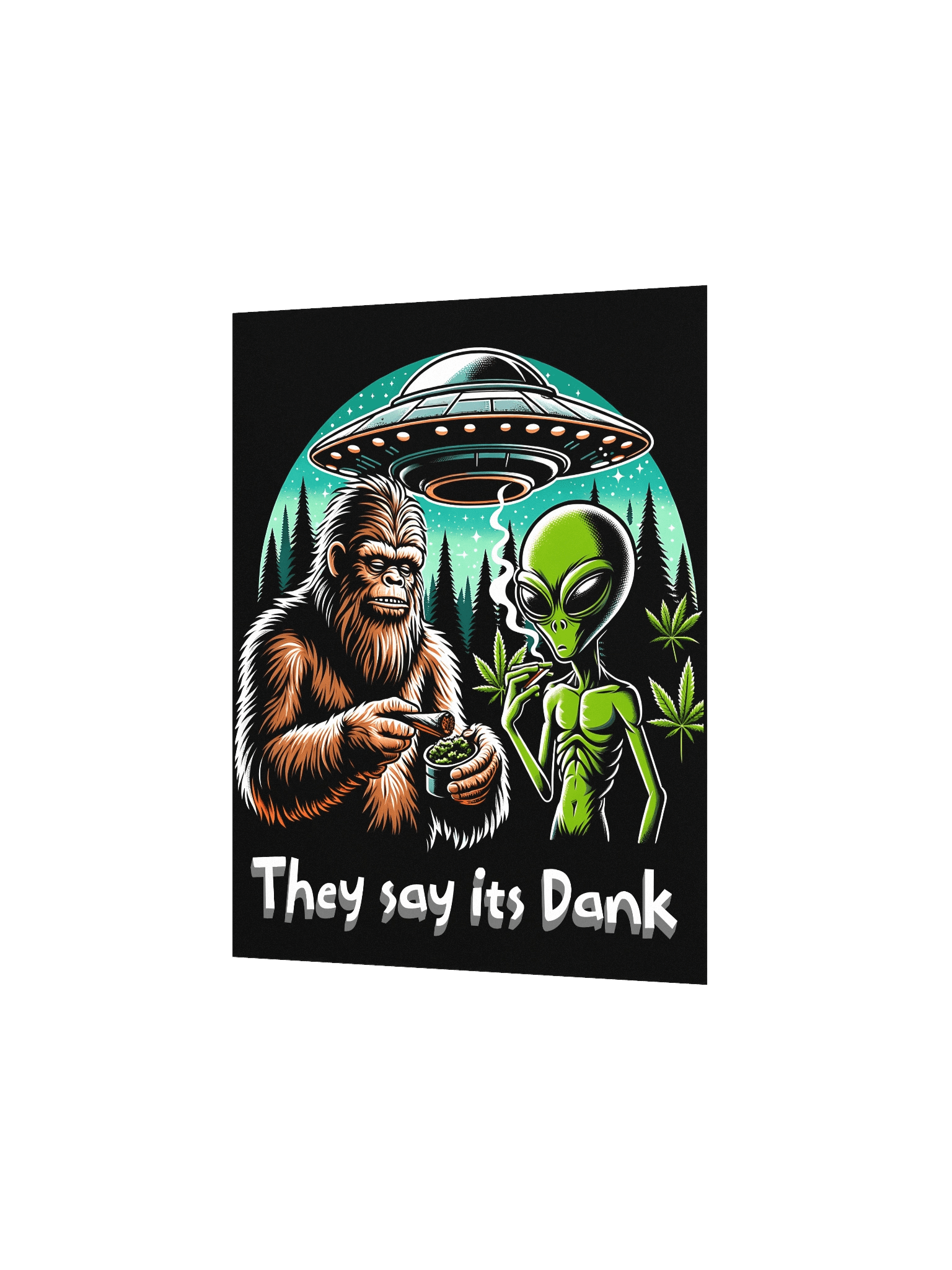 Bigfoot & Alien Poster – "They Say It's Dank" - Trippy Wall Art for Stoners, UFO Lovers & Conspiracy Junkies product image (2)