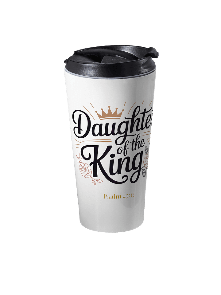 Daughter of the King Stainless Steel Travel Mug product image (2)