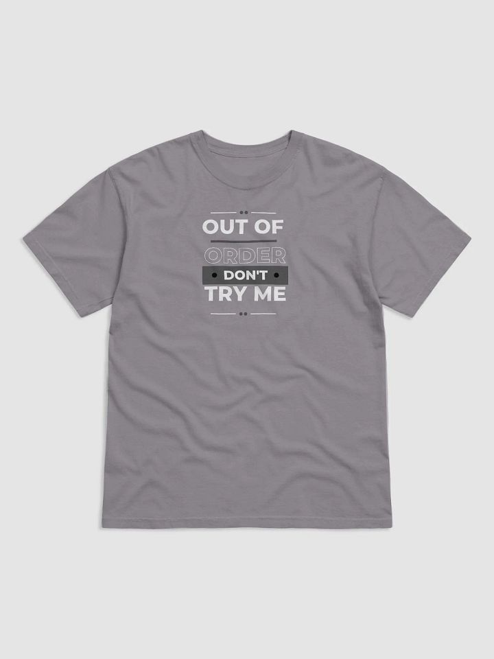 Out Of Order Don't Try Me Tee product image (1)