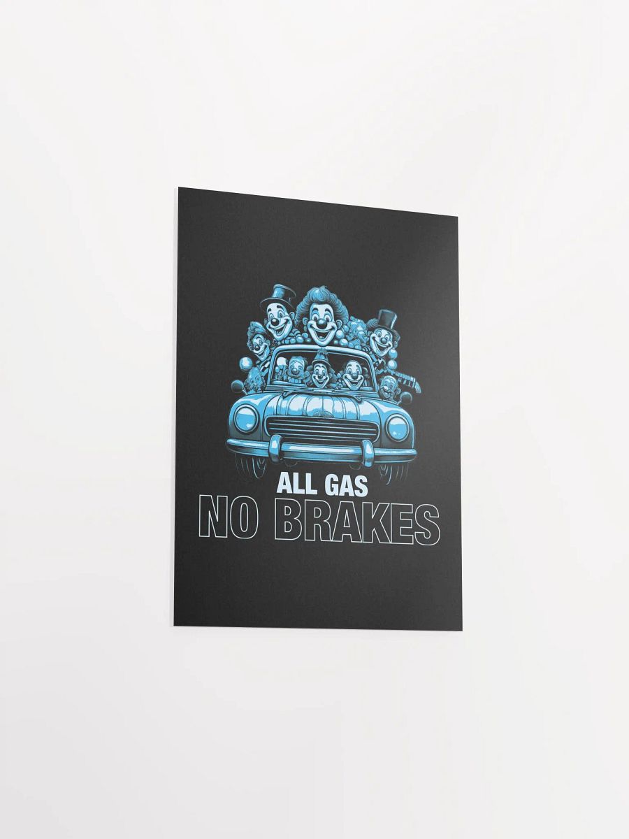 All Gas No Brakes Motivational Student Poster product image (29)