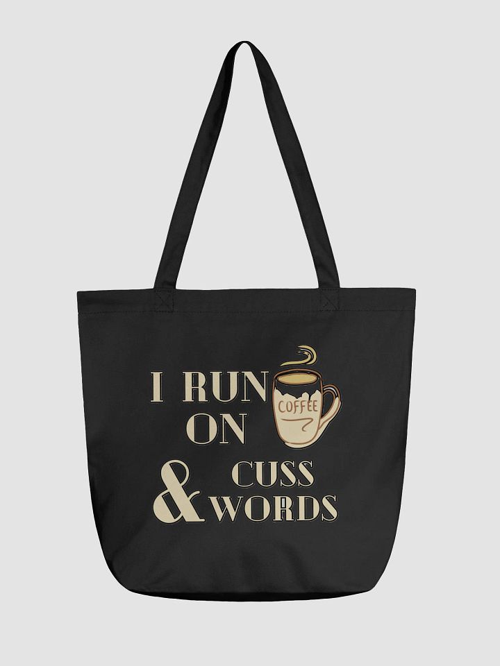 I RUN ON COFFEE & CUSS WORDS product image (2)