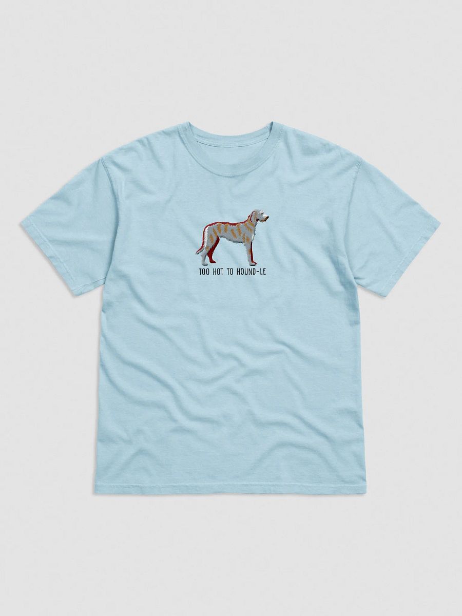 Too Hot to Houndle T-Shirt(Embroidered) of an Irish Wolfhound product image (41)