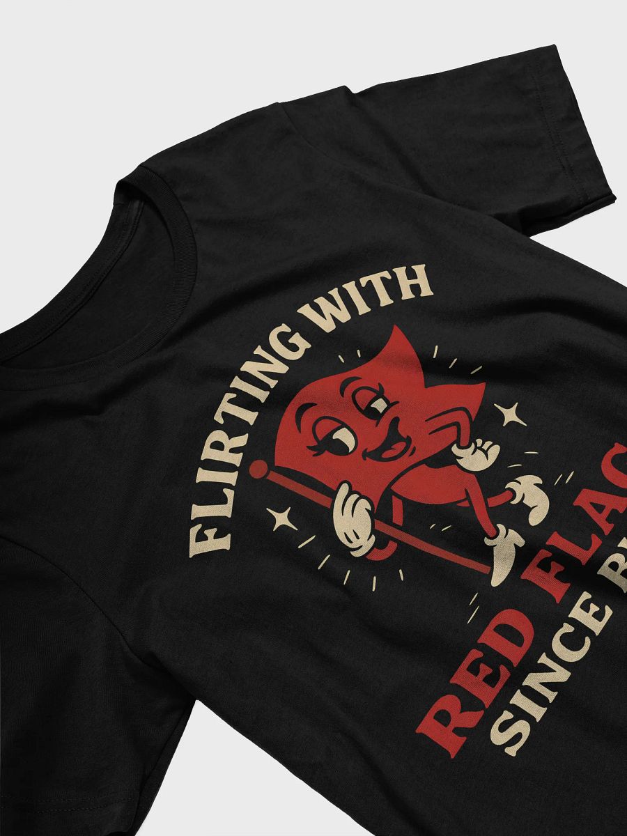 Flirting with Red Flags Since Birth | Funny Gen Z Graphic T-Shirt product image (29)