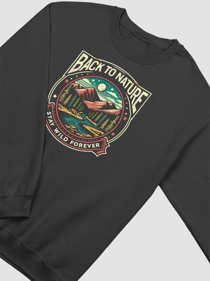 Stay Wild: Back to Nature Adventure Sweatshirt product image (2)