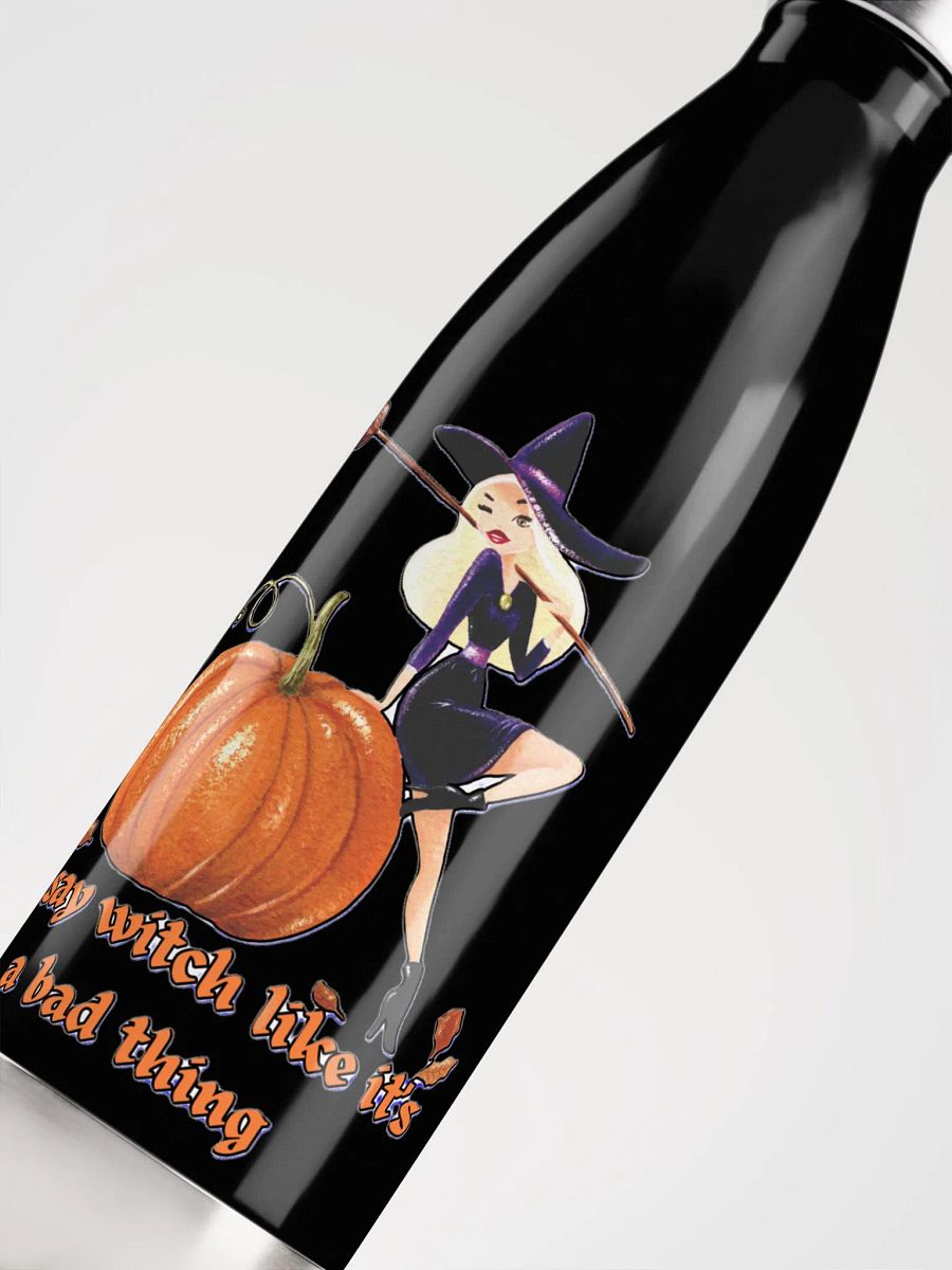 YOU SAY WITCH LIKE IT'S A BAD THING product image (9)