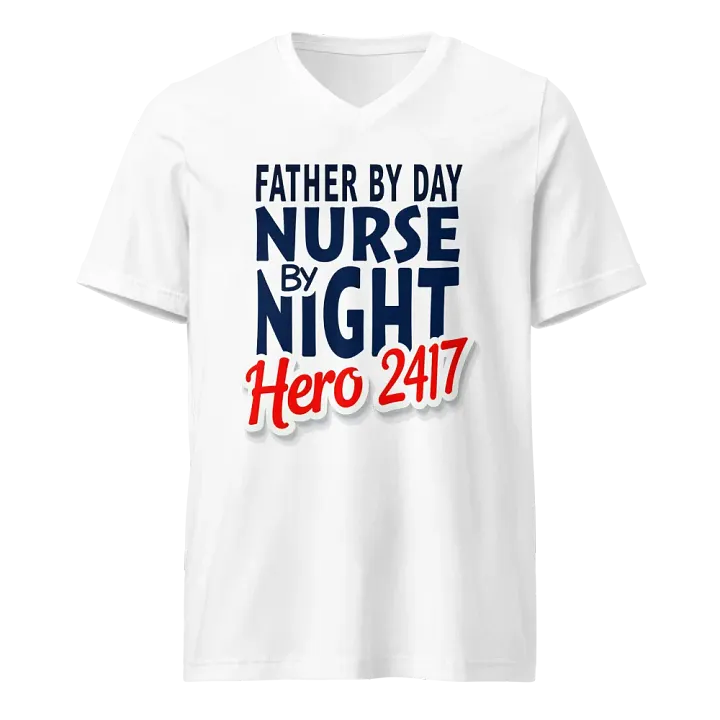 father by day, nurse by night, Hero 24/7 , V-Neck Tee product image (1)
