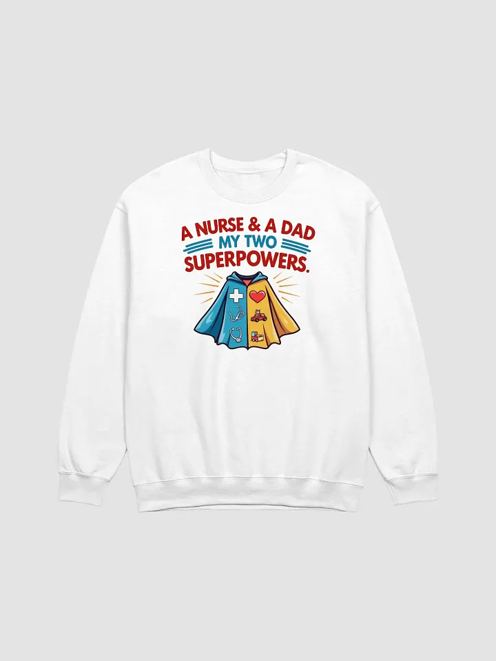 Dual Superpowers Nurse & Dad Crewneck Sweatshirt product image (9)