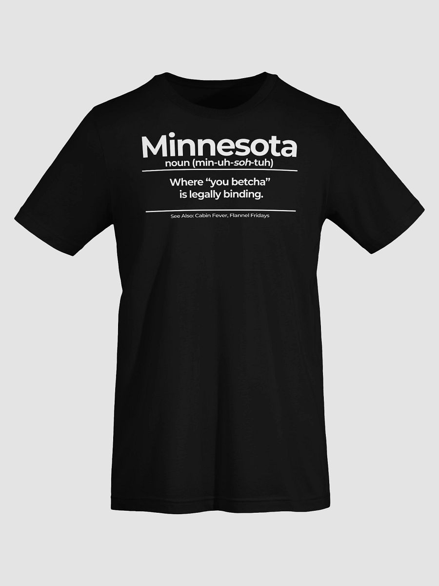 You Betcha – The Minnesota Moments Collection – Unisex T-shirt product image (3)