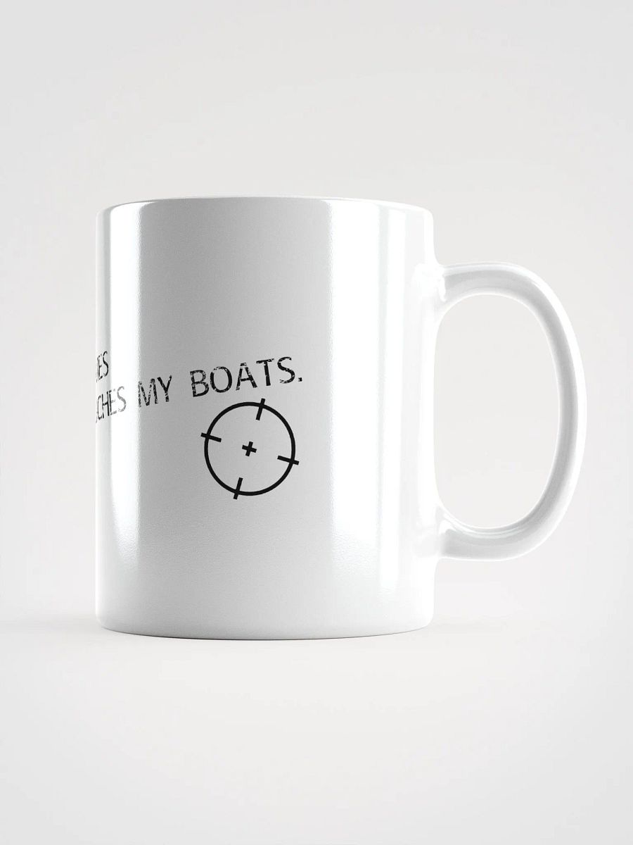 Don't touch my boats (Mug) product image (3)