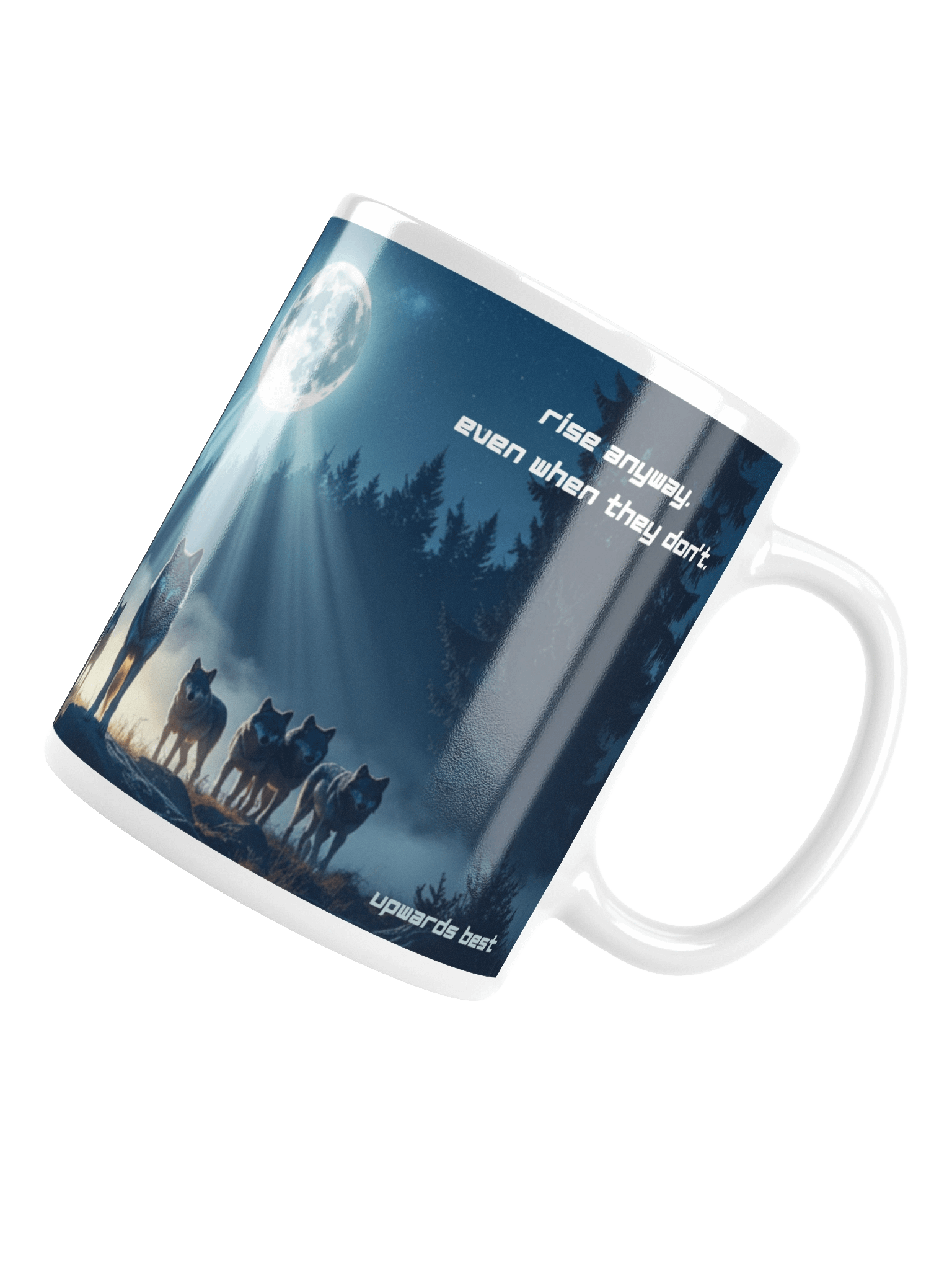 Rise Anyway. Even When They Don’t. Momentum Mug – Wolf Moon product image (1)
