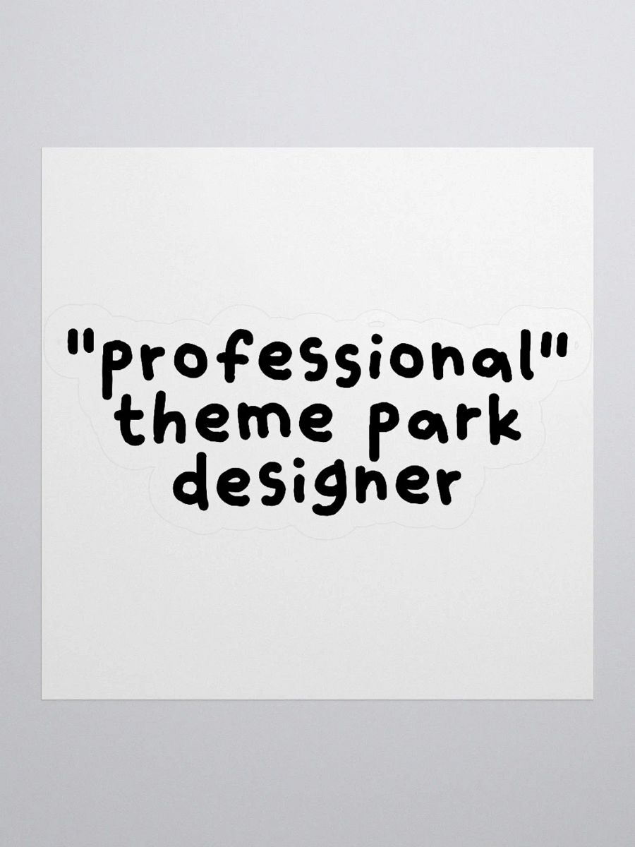 "Professional" Theme Park Designer Sticker product image (1)