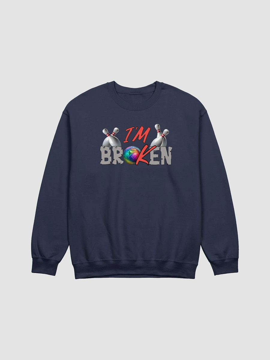 Im Broken Im Ok Bowling Strike Out Collection Crewneck Sweatshirt product image (13)