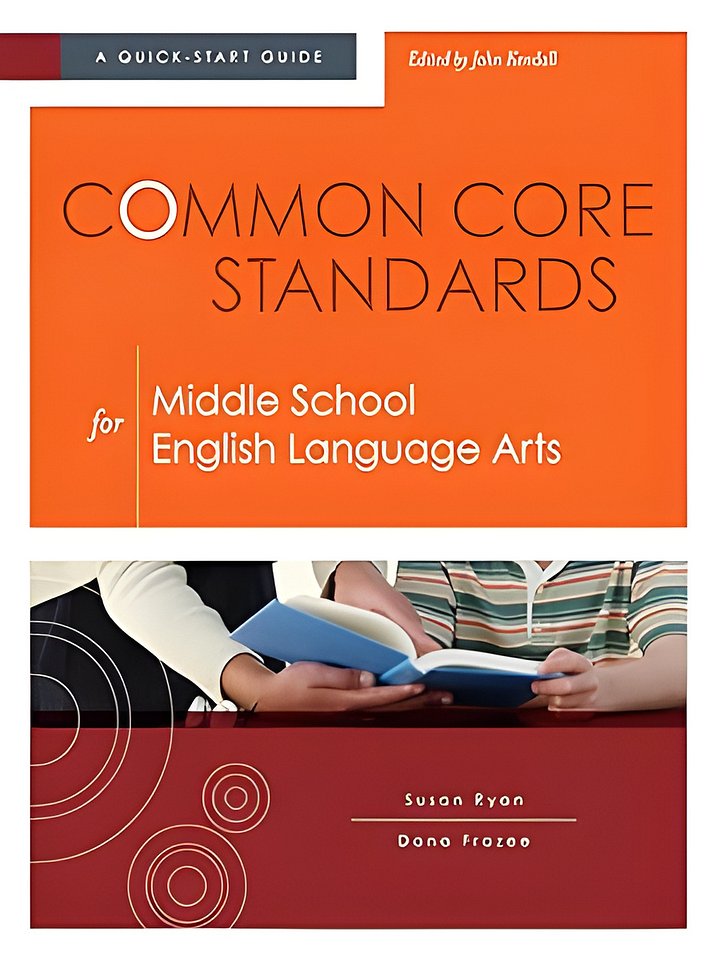 Common Core Standards for Middle School English Language Arts: A Quick-Start Guide product image (1)