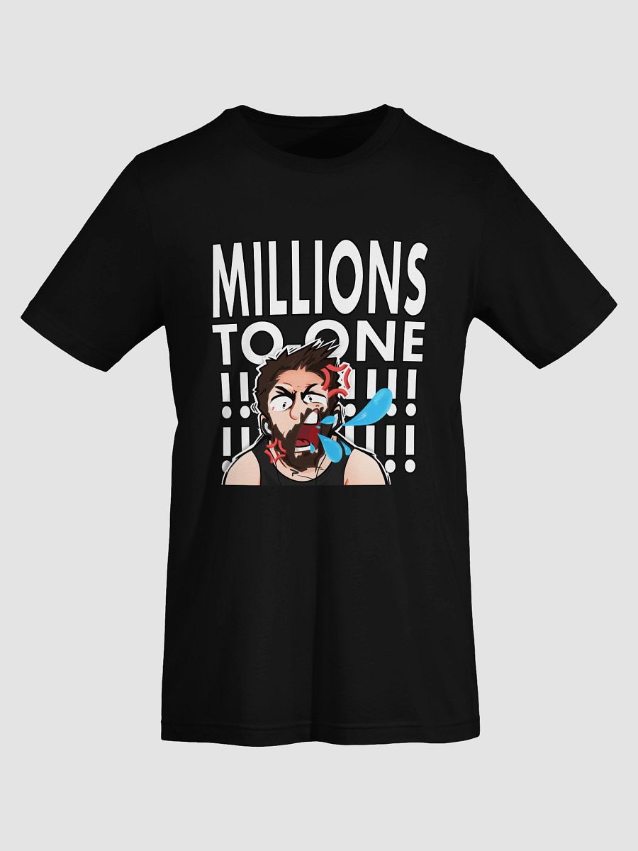 Millions to One! T-Shirt product image (71)