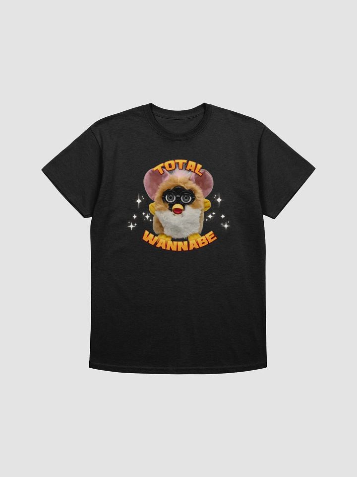 Total Wannabe Unisex T-Shirt 1 product image (7)