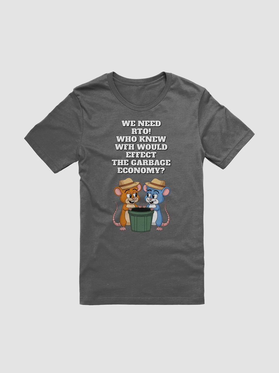 Who Knew WFH Would Effect The Gargabe Economy? T-shirt product image (8)