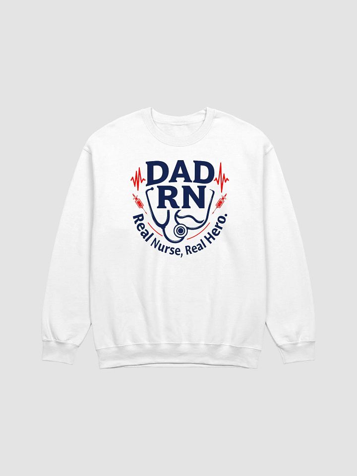 Real Nurse, Real Hero Dad RN Sweatshirt product image (6)