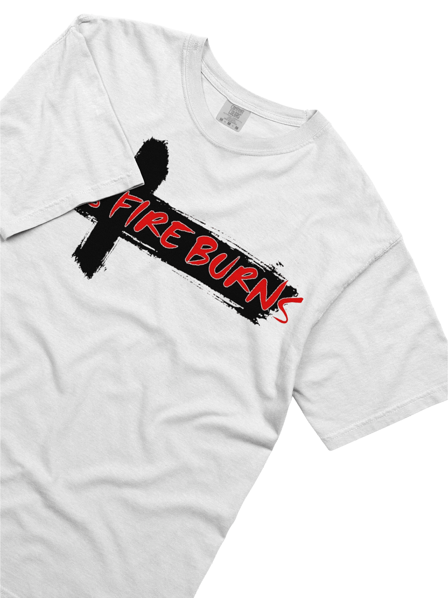 THIS FIRE BURNS T-SHIRT product image (3)
