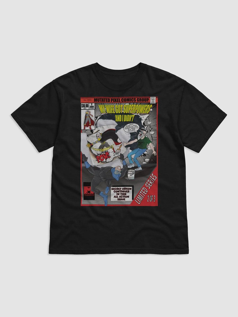 My Wife Got Superpowers and I Didn't Comic Tee product image (1)