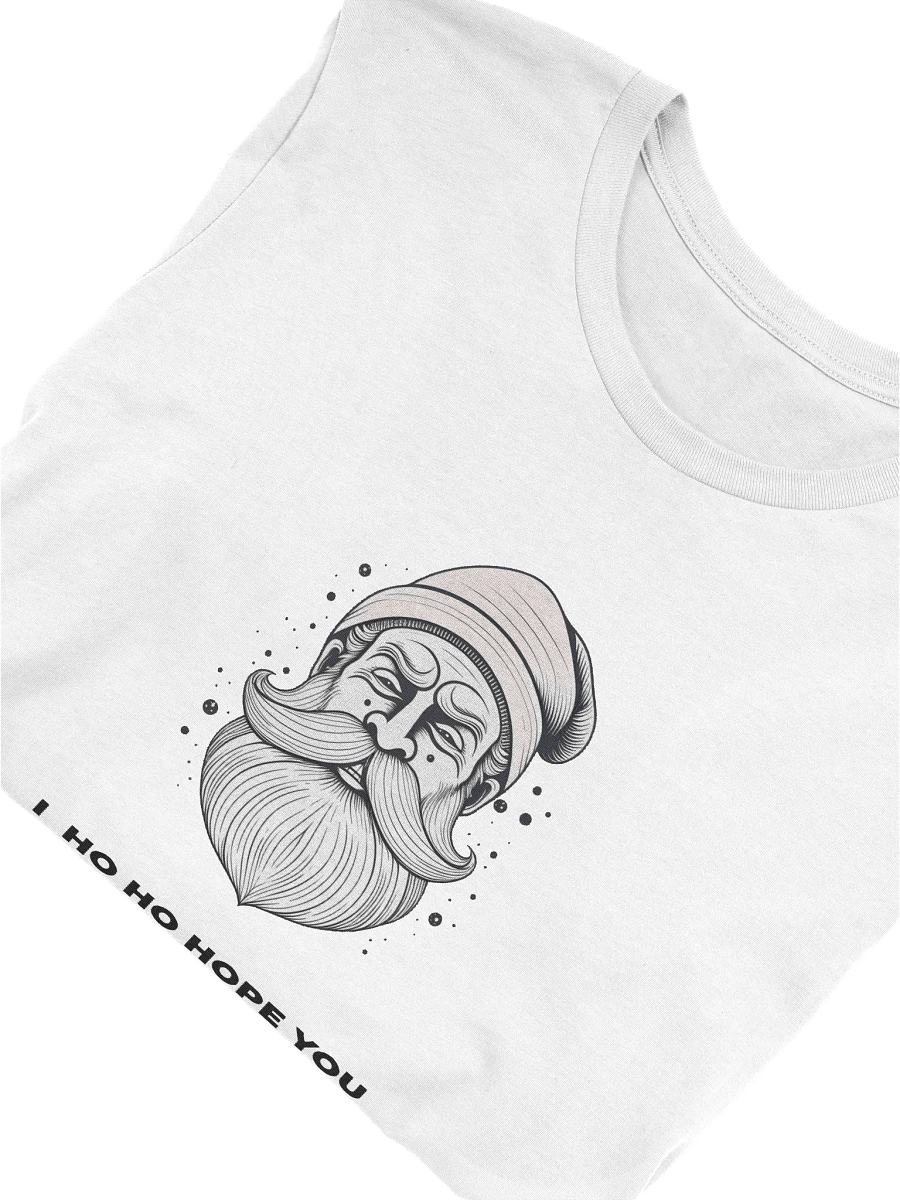Ho Ho Hope You Took Your Meds Today T-shirt (Unisex) product image (3)