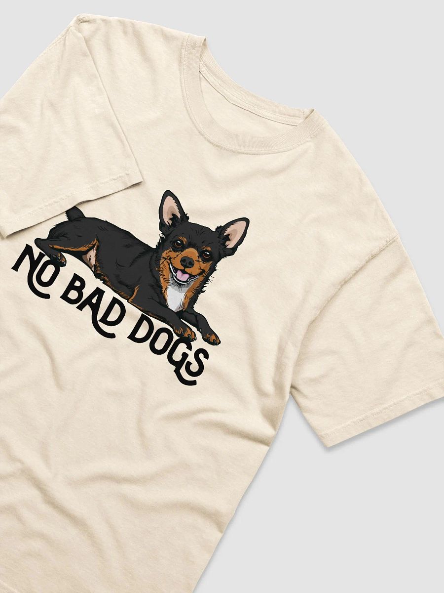 No Bad Dogs T-Shirt of a Chihuahua (Tricolor) | Funny T-Shirt for Chihuahua Paw-rents product image (21)