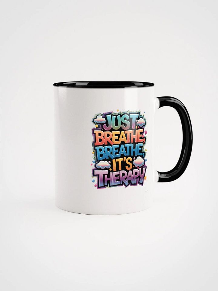 Just Breathe, breathe, it's therapy Ceramic Mug product image (1)