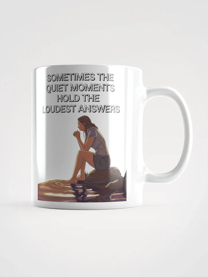 Sometimes The Quiet Moments Hold The Loudest Answers - Motivational White Mug product image (2)
