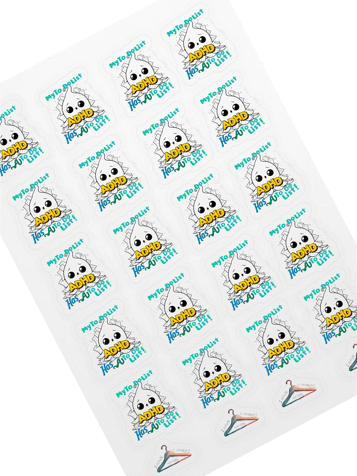ADHD My to do list, has a to do list Kiss Cut Sticker Sheet product image (1)