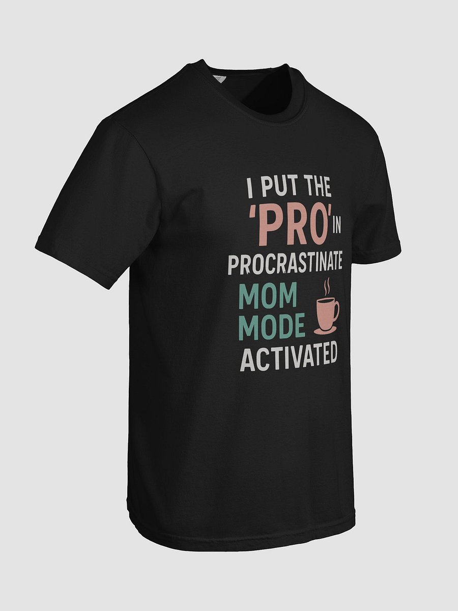 Procrastinate Mom Mode Tee product image (8)