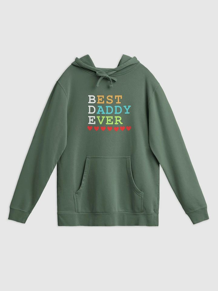 Best Daddy Ever Independent Trading Co. Pigment Dyed Hoodie product image (1)