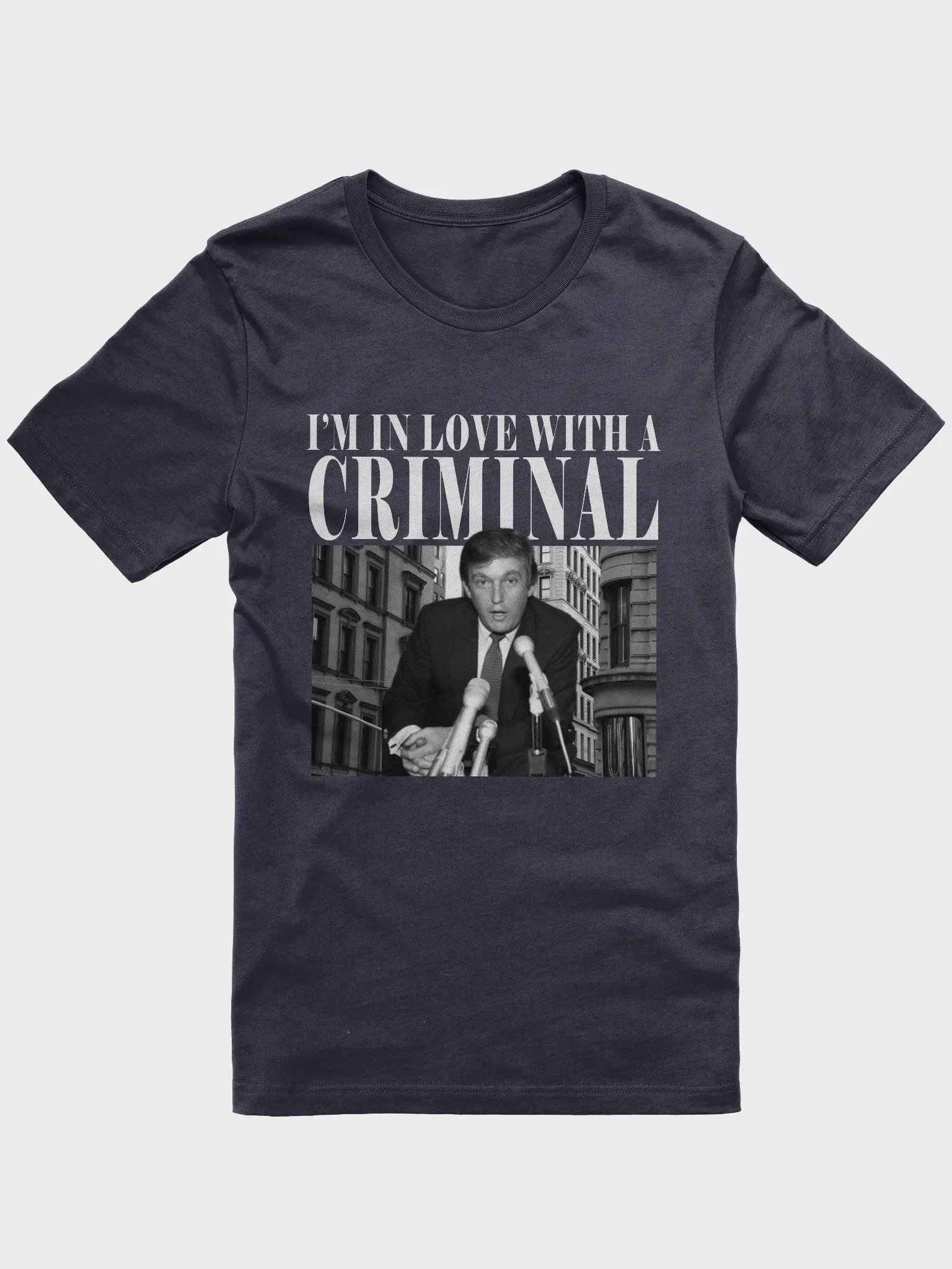 I'M IN LOVE WITH A CRIMINAL T-SHIRT product image (10)