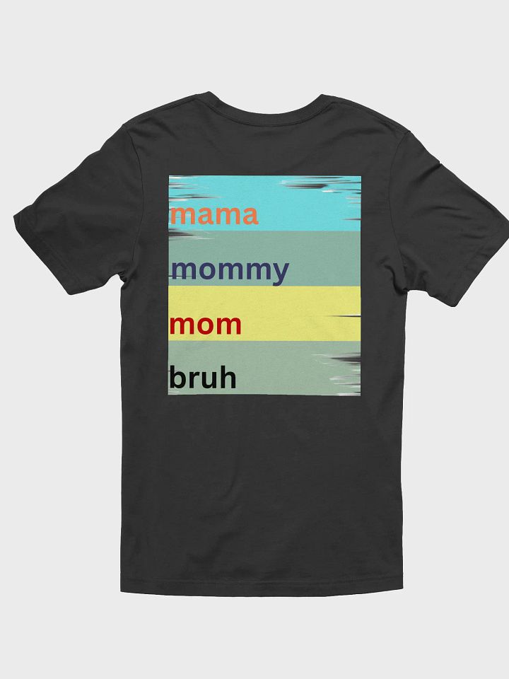 A.K.A. (Also Known As) Mama T-Shirt product image (6)