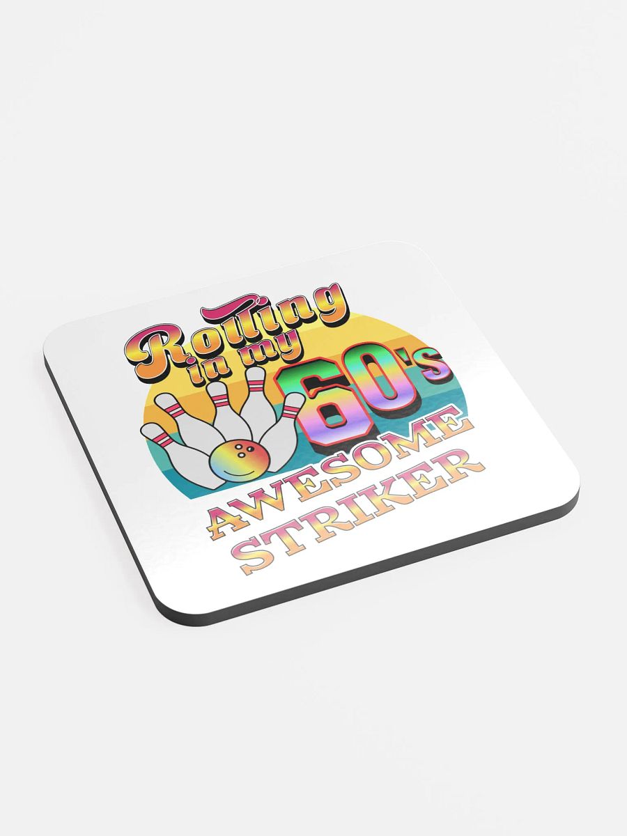 Rolling In My 60s Awesome Striker Bowling Retro Cork Coaster product image (3)