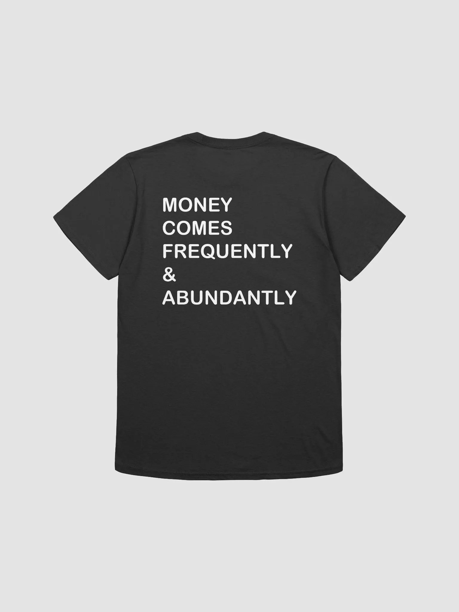 Money Comes Frequently & Abundantly - Softstyle T-Shirt product image (1)