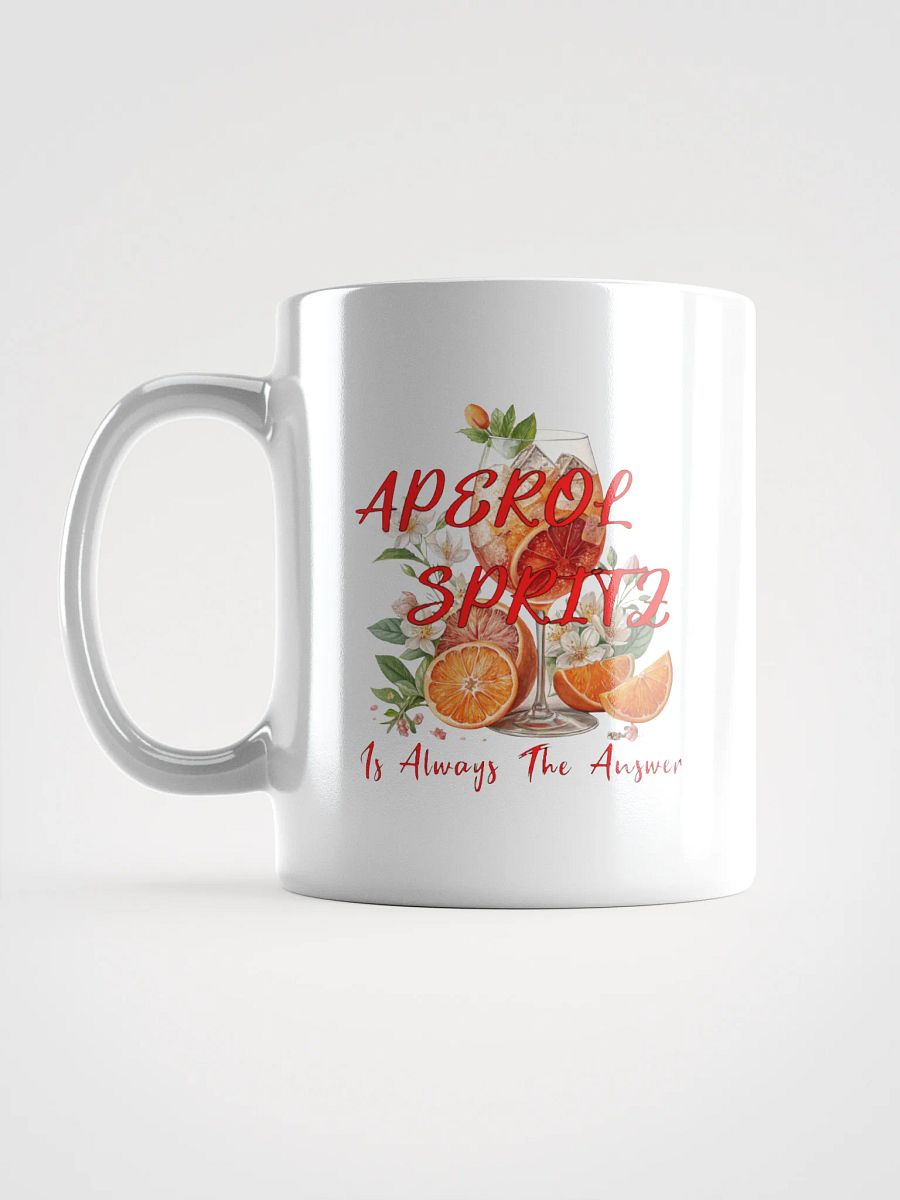 Aperol Spritz Is Always The Answer Mug product image (1)