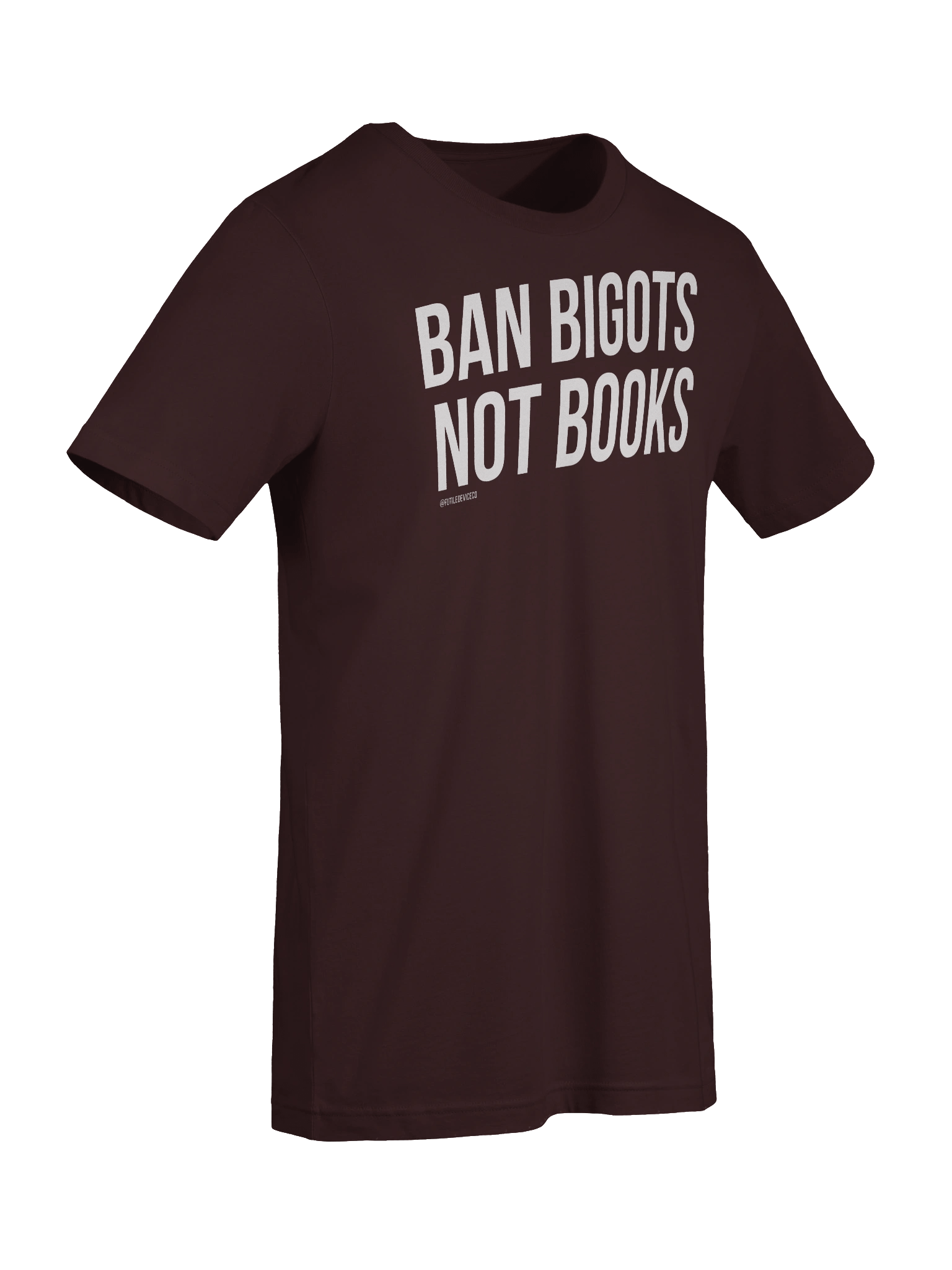 FUTILE DEVICE: BAN BIGOTS NOT BOOKS (TEE) product image (73)