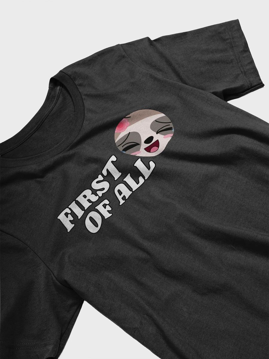 First of All T-Shirt product image (30)