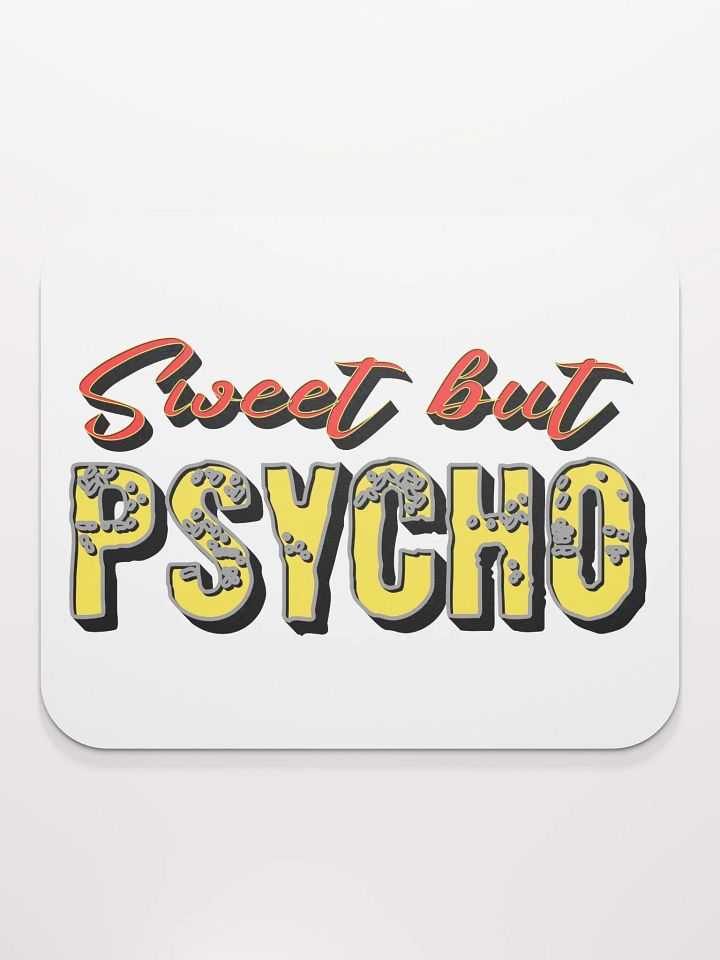 Sweet But Psycho Chic Mouse Pad product image (2)