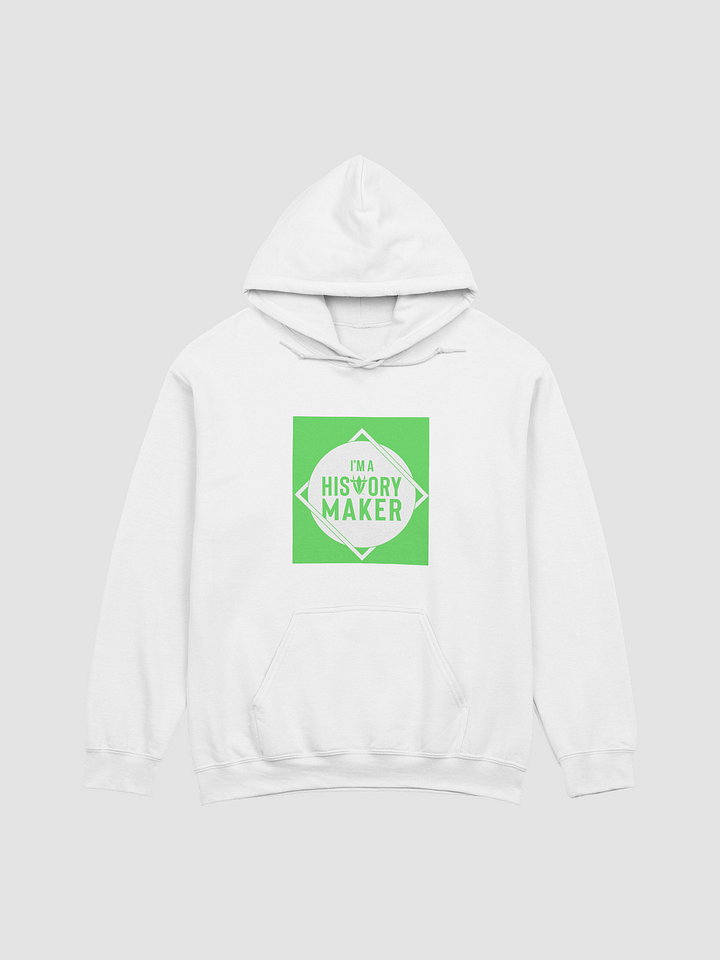 I'm a History Maker White Hoodie product image (1)