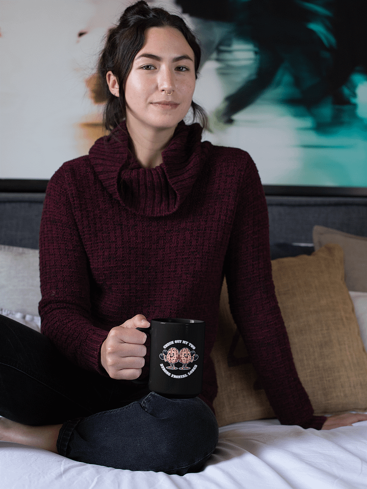 Check Out My Two Strong Frontal Lobes - Black Mug product image (2)