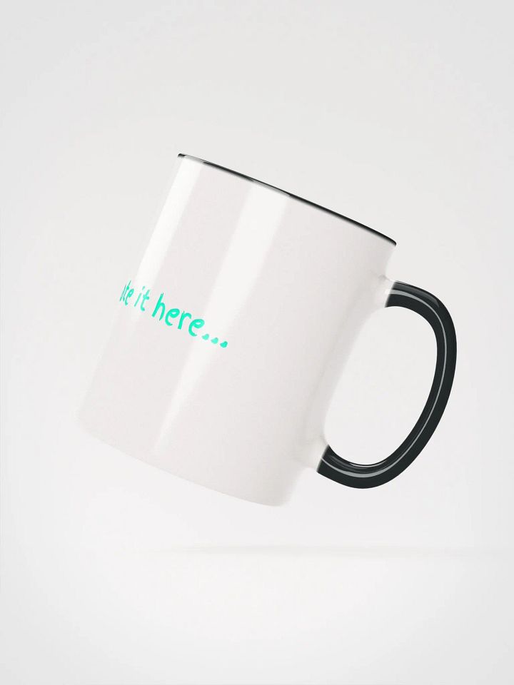 I hate it here... Dishwasher safe mug product image (2)