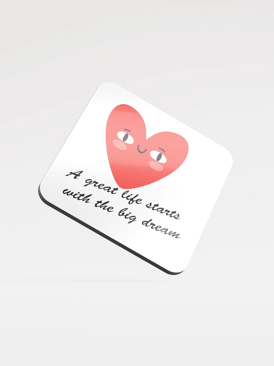 A great life starts with the big dream - Coaster product image (1)